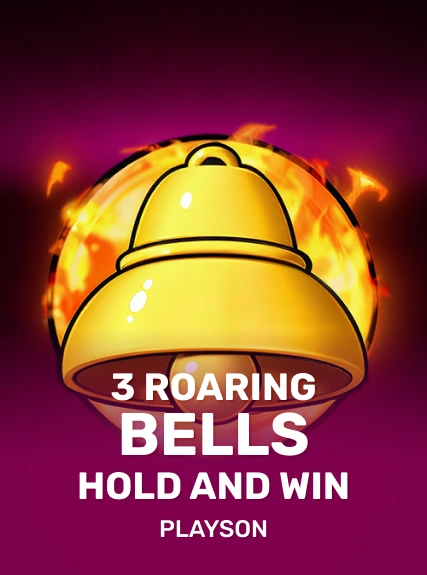 3 Roaring Bells: Hold and Win